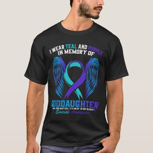 Teal And Purple For My Goddaughter Suicide Awarene T-Shirt (Front)
