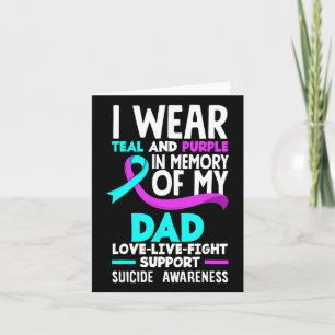 Teal And Purple In Memory Of My Dad Suicide Preven Card