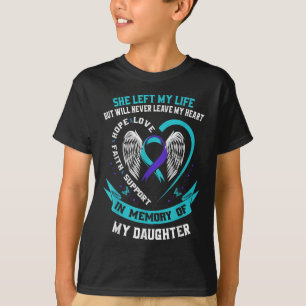 Teal And Purple Suicide Awareness Daughter Memoria T-Shirt