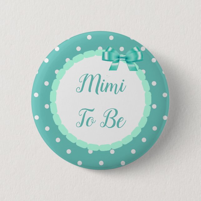 Teal  Baby Shower Mimi To Be 6 Cm Round Badge (Front)