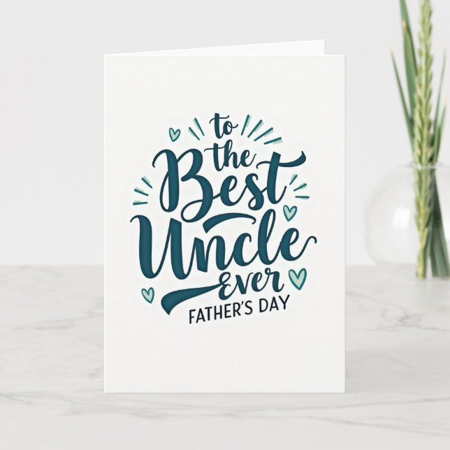 Teal Best Uncle Ever Card (Front)