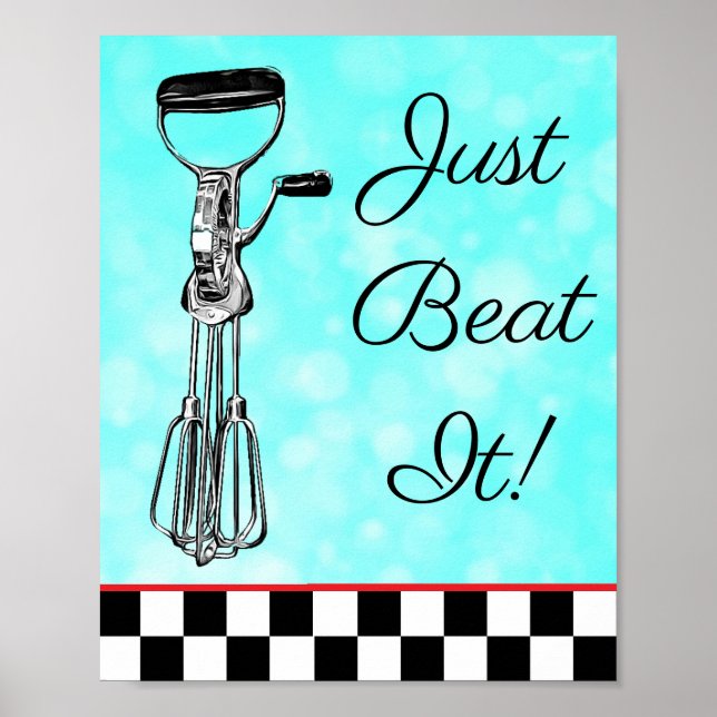 Teal, Black and Red Just Beat It Sign (Front)