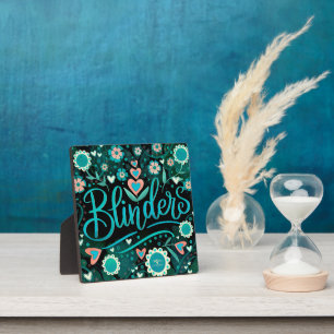Teal Black Blinders Inspirational Floral Pretty Plaque