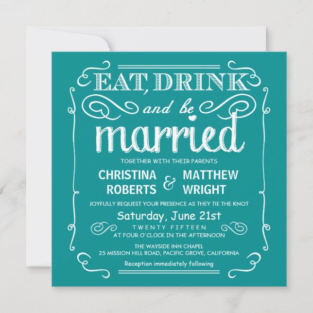 Teal Blue Eat Drink and be Married Wedding Invites (Front)