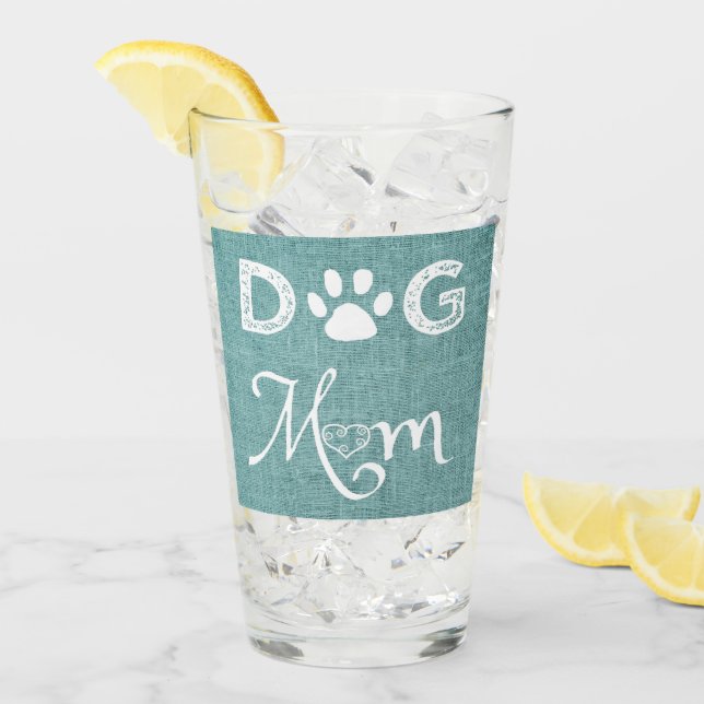 Teal Burlap Dog Mum Glass Cup (Front Ice)