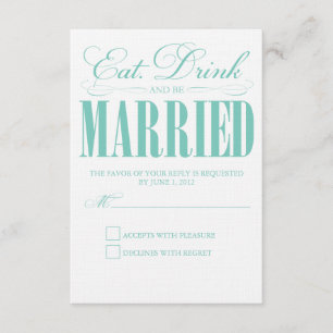 Teal Eat, Drink & Be Married   Response Card