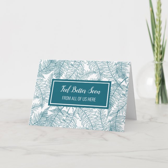 Teal Ferns Get Well Soon From Group Card (Front)