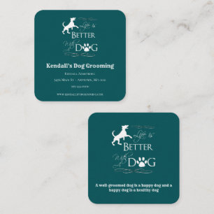 Teal Funny Quote Dog Grooming Square Business Card