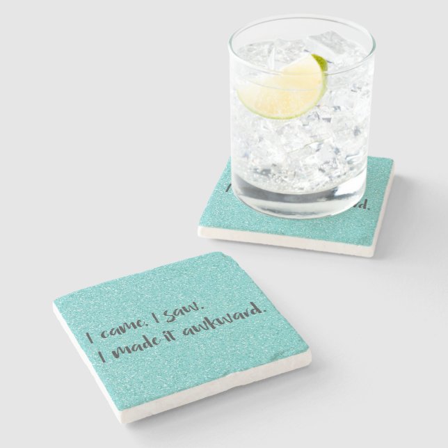 Teal Glitter I Made It Awkward Stone Coaster (Side)