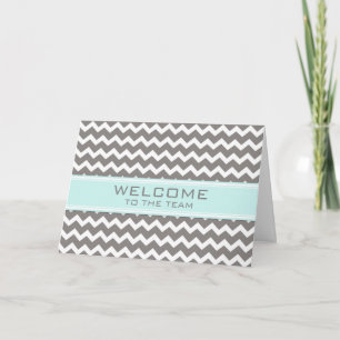 Teal Grey Chevron Employee Welcome to the Team Card
