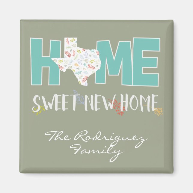 Teal Home, Sweet New Home - Texas Magnet (Front)