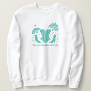 Teal Las Vegas Showgirl Bridesmaid Bachelorette Sweatshirt