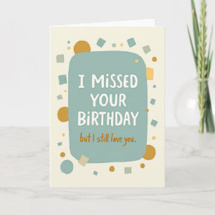 Teal Missed Birthday Art Card