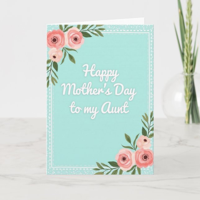 Teal Mothers Day Aunt Card (Front)