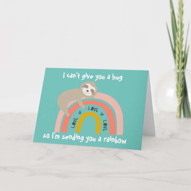 Teal No Hugs Sending You a Rainbow Sloth Card (Front)
