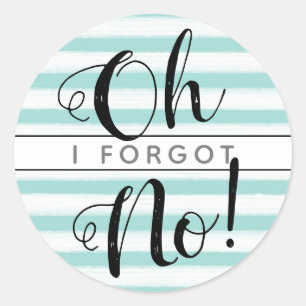 Teal Oh No I Forgot Belated Birthday Envelope Seal