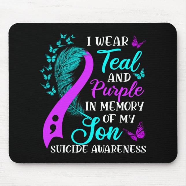 Teal Purple In Memory Of My Son Suicide Awareness  Mouse Pad (Front)