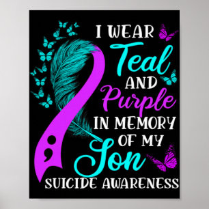 Teal Purple In Memory Of My Son Suicide Awareness Poster