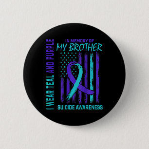 Teal Purple Ribbon Suicide Awareness Flag Brother  6 Cm Round Badge
