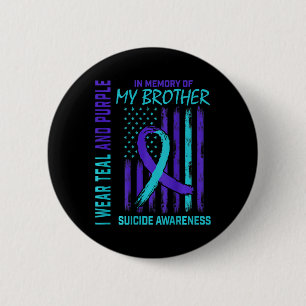 Teal Purple Ribbon Suicide Awareness Flag Brother  6 Cm Round Badge