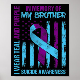 Teal Purple Ribbon Suicide Awareness Flag Brother  Poster