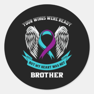 Teal Purple Suicide Awareness Brother Your Wings W Classic Round Sticker