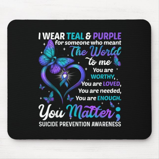 Teal Purple You Suicide Prevention Awareness Month Mouse Pad (Front)