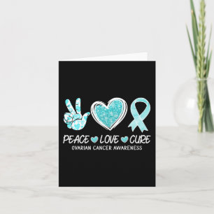 Teal Ribbon Heart Peace Love Cure Ovarian Cancer A Card