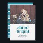 Teal Shine Bright Hanukkah Photo Card<br><div class="desc">This fun Hanukkah card features the words shine bright in multicolored letters with space for a single photo. The back has a matching stripe pattern.</div>
