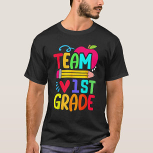 Team 1st Grade Pencil Back To School Teacher Stude T-Shirt