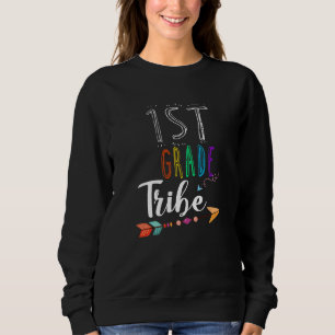 Team 1st Grade Teacher Tribe Back To School Sweatshirt