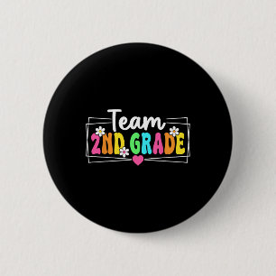 Team 2nd Grade Back To School Teacher Student Seco 6 Cm Round Badge