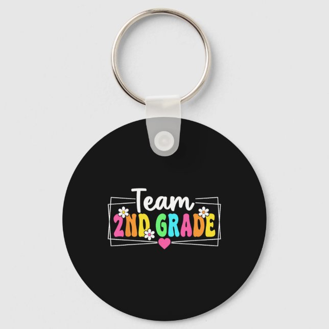 Team 2nd Grade Back To School Teacher Student Seco Key Ring (Front)