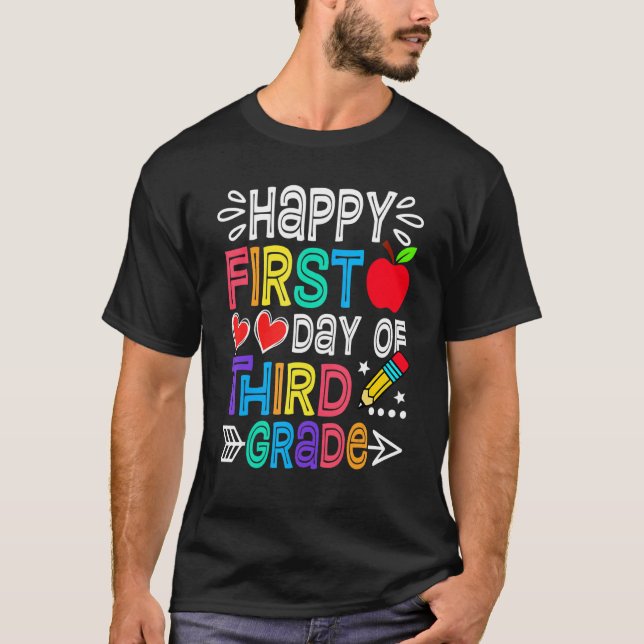 Team 3rd Grade Happy First Day Of Third Grade T-Shirt (Front)