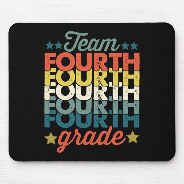 Team 4th Fourth Grade Back To School Teacher Kids  Mouse Pad (Front)