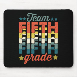 Team 5th Fifth Grade Back To School Teacher Kids  Mouse Pad