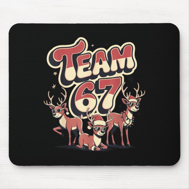Team 67 Mom Dad Son Christmas Matching Teacher Gir Mouse Pad (Front)