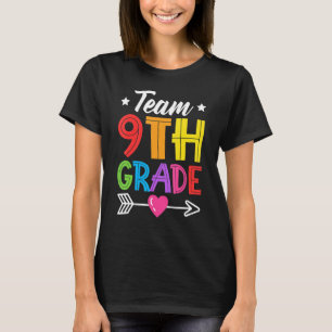 Team 9th Grade Teacher Student Kid Back To School T-Shirt