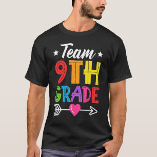 Team 9th Grade Teacher Student Kid Back To School T-Shirt