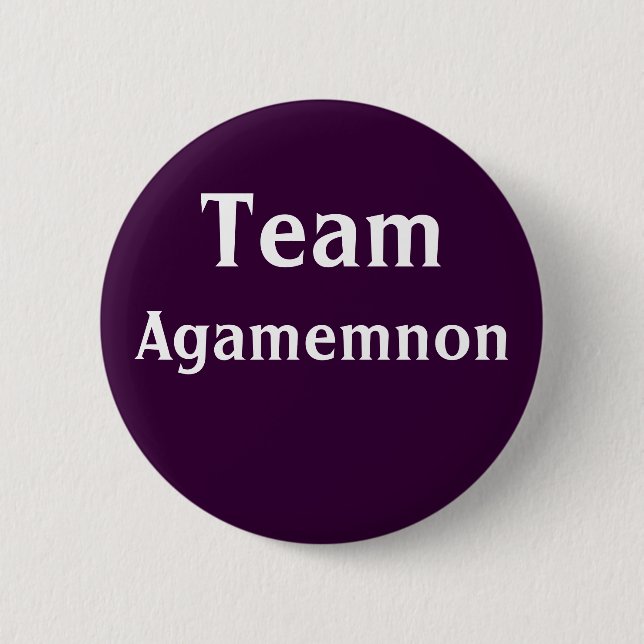 Team Agamemnon 6 Cm Round Badge (Front)