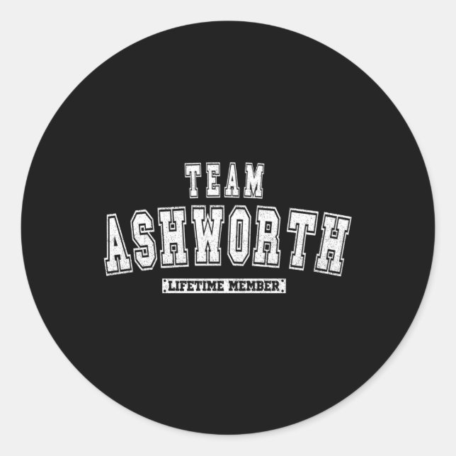 Team Ashworth Lifetime Member Family Last Name Classic Round Sticker (Front)