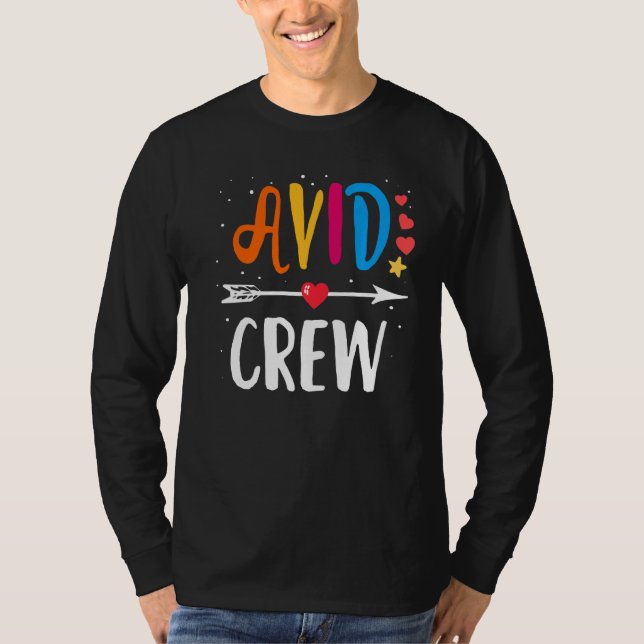 Team Avid Program Educator Teacher Appreciation Cr T-Shirt (Front)