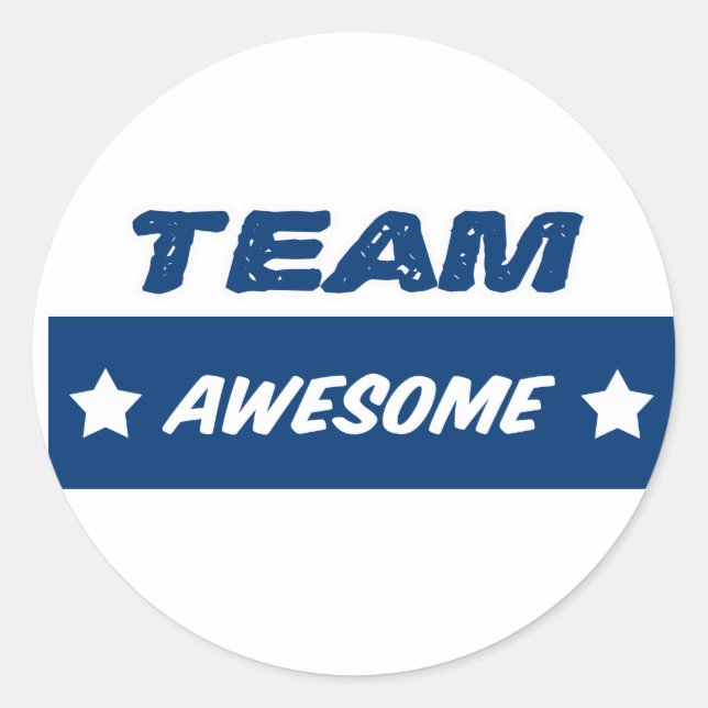 Team Awesome! Classic Round Sticker (Front)