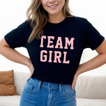 Team Baby Girl Blush Pink Baby Gender Reveal Party T-Shirt<br><div class="desc">Light pink sporty "Team Girl" ladies tee shirt design in sporty lettering on black</div>