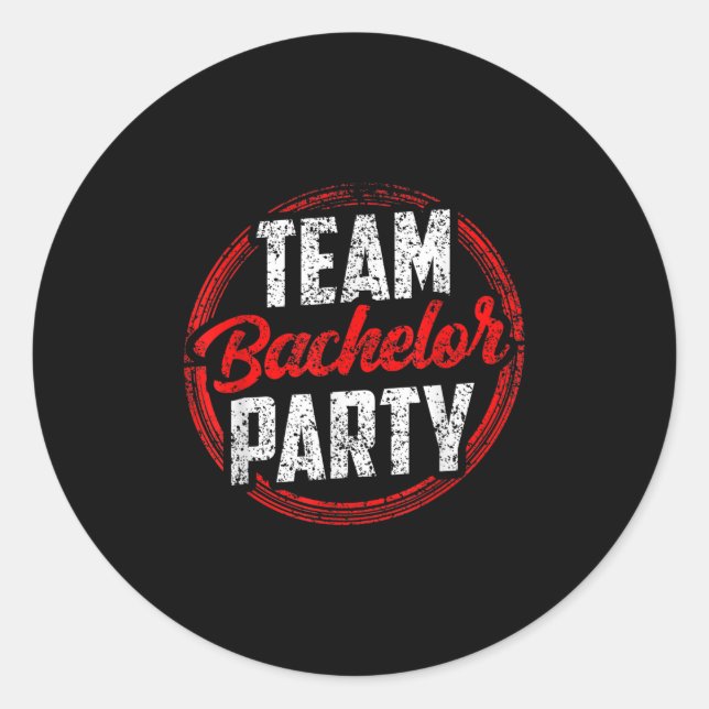 Team Bachelor Party Bride Groom _2  Classic Round Sticker (Front)