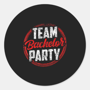 Team Bachelor Party Bride Groom _2 Classic Round Sticker