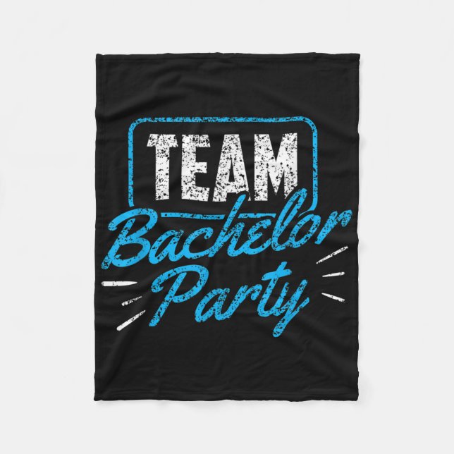 Team Bachelor Party Bride Groom _3  Fleece Blanket (Front)