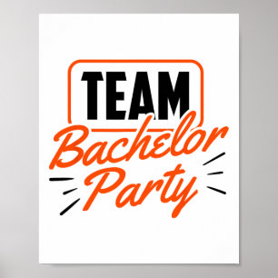 Team Bachelor Party Bride Groom 3 Poster