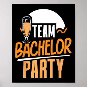 Team Bachelor Party Bride Groom 4 Poster