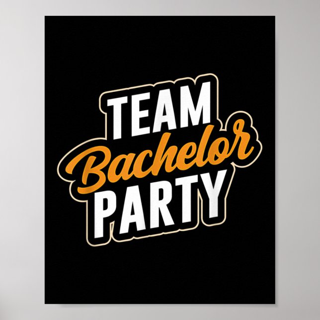 Team Bachelor Party Bride Groom _4  Poster (Front)